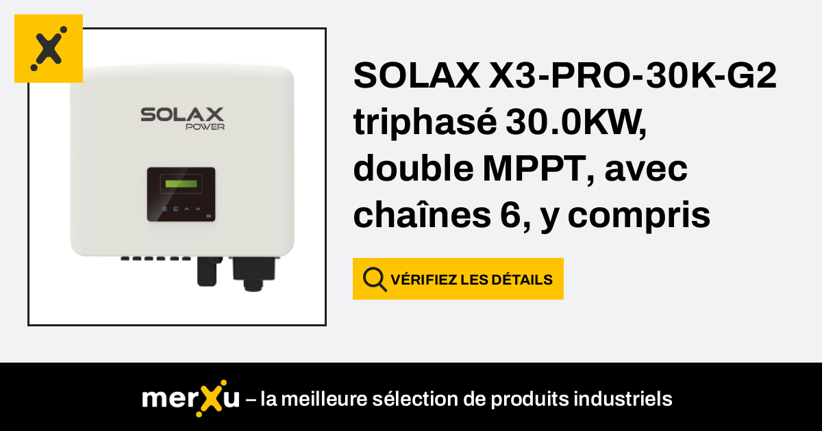 Solax X Pro K G Triphas Kw Double Mppt Avec Cha Nes Y