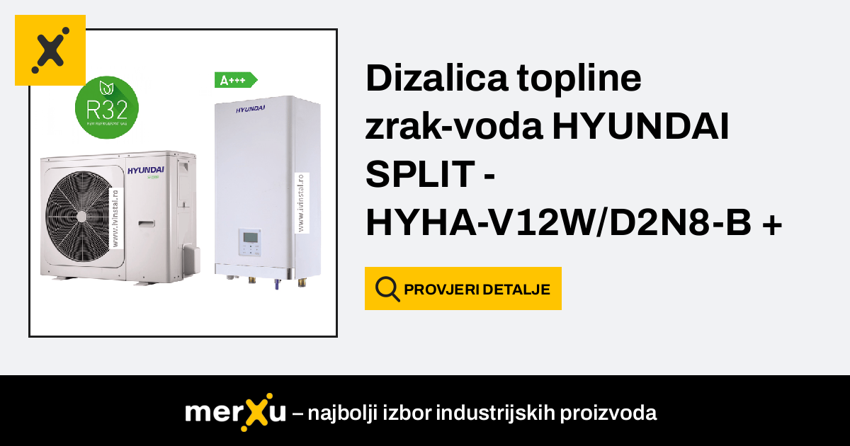 Hyundai Dizalica Topline Zrak-voda SPLIT - HYHA-V12W/D2N8-B + HYHB-A160 ...