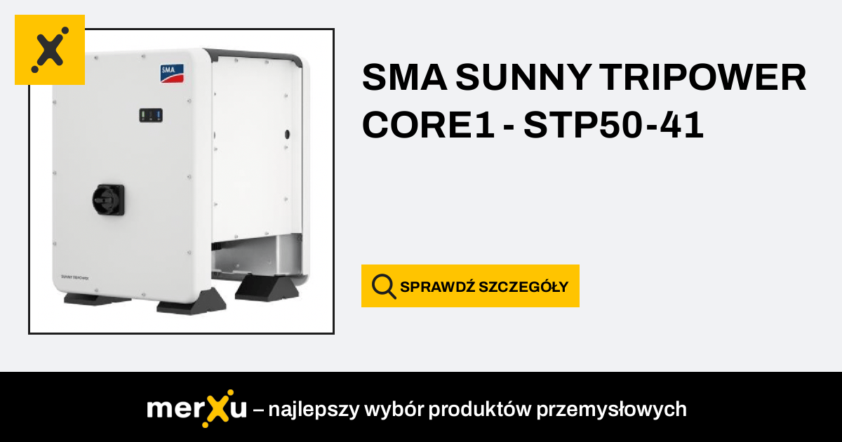 SMA SUNNY TRIPOWER CORE1 - STP50-41 - MerXu