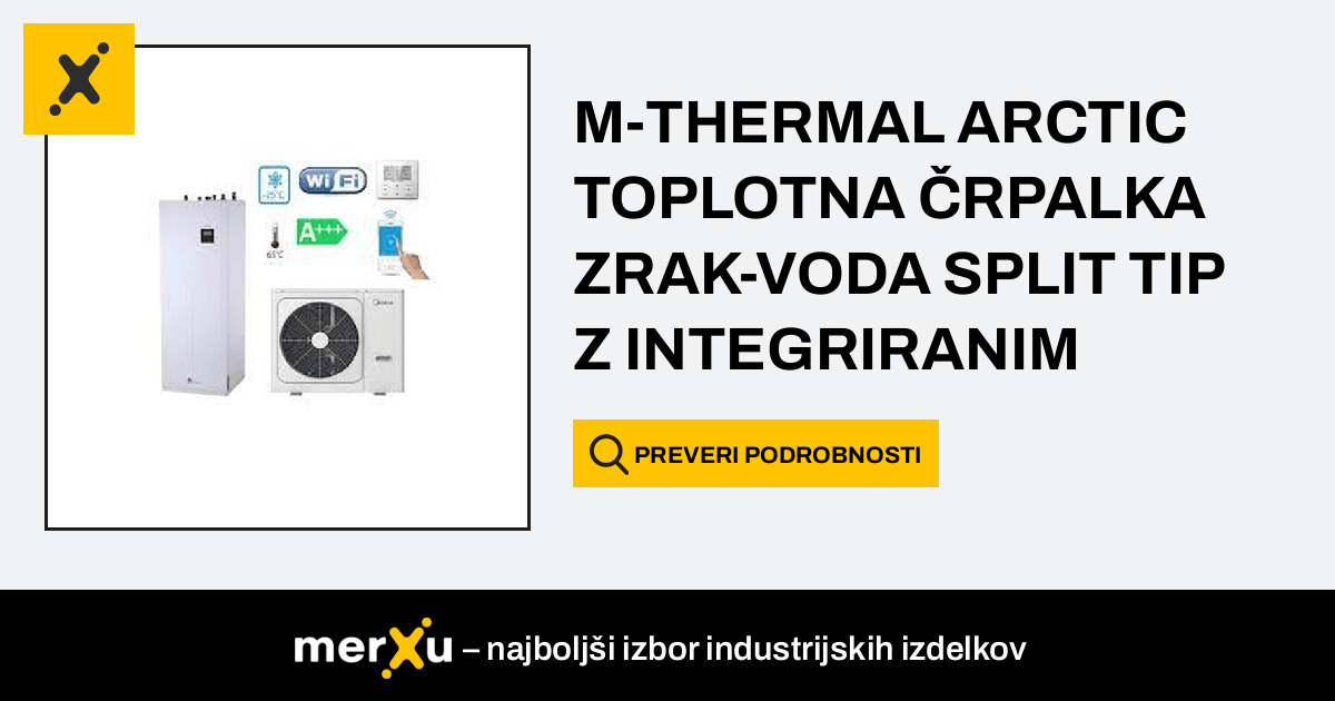 Midea M-THERMAL ARCTIC TOPLOTNA ČRPALKA ZRAK-VODA SPLIT TIP Z ...